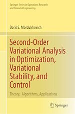 Télécharger le livre :  Second-Order Variational Analysis in Optimization, Variational Stability, and Control