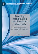 Télécharger le livre :  Rewriting, Manipulation and Translator Subjectivity