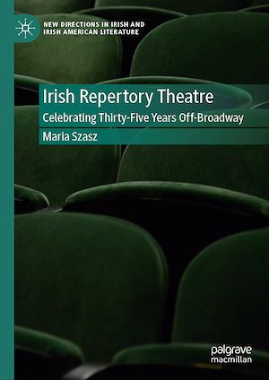 Téléchargez le livre :  Irish Repertory Theatre: Celebrating Thirty-Five Years Off-Broadway