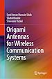 Télécharger le livre :  Origami Antennas for Wireless Communication Systems