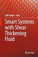 Télécharger le livre :  Smart Systems with Shear Thickening Fluid