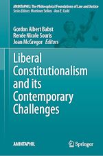 Télécharger le livre :  Liberal Constitutionalism and its Contemporary Challenges