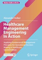 Télécharger le livre :  Healthcare Management Engineering In Action