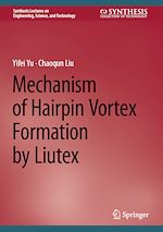 Télécharger le livre :  Mechanism of Hairpin Vortex Formation by Liutex