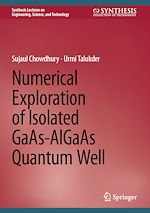 Télécharger le livre :  Numerical Exploration of Isolated GaAs-AlGaAs Quantum Well
