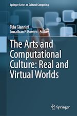 Télécharger le livre :  The Arts and Computational Culture: Real and Virtual Worlds