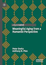 Télécharger le livre :  Meaningful Aging from a Humanist Perspective