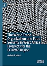 Télécharger le livre :  The World Trade Organization and Food Security in West Africa