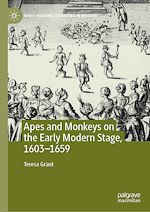 Télécharger le livre :  Apes and Monkeys on the Early Modern Stage, 1603–1659