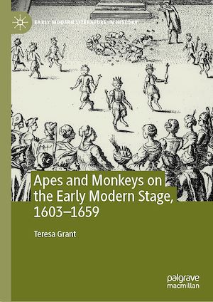 Téléchargez le livre :  Apes and Monkeys on the Early Modern Stage, 1603–1659