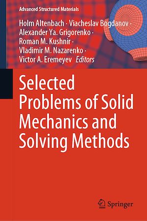 Téléchargez le livre :  Selected Problems of Solid Mechanics and Solving Methods