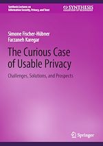 Télécharger le livre :  The Curious Case of Usable Privacy