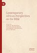 Télécharger le livre :  Contemporary African Perspectives on the Bible