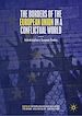 Télécharger le livre :  The Borders of the European Union in a Conflictual World