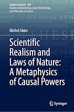 Télécharger le livre :  Scientific Realism and Laws of Nature: A Metaphysics of Causal Powers