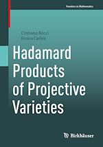 Télécharger le livre :  Hadamard Products of Projective Varieties
