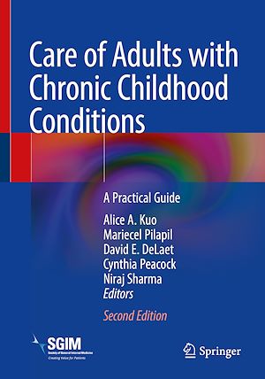 Téléchargez le livre :  Care of Adults with Chronic Childhood Conditions