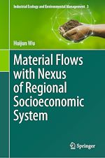 Télécharger le livre :  Material Flows with Nexus of Regional Socioeconomic System