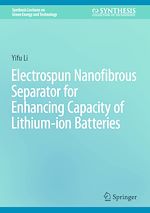 Télécharger le livre :  Electrospun Nanofibrous Separator for Enhancing Capacity of Lithium-ion Batteries