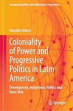 Télécharger le livre :  Coloniality of Power and Progressive Politics in Latin America