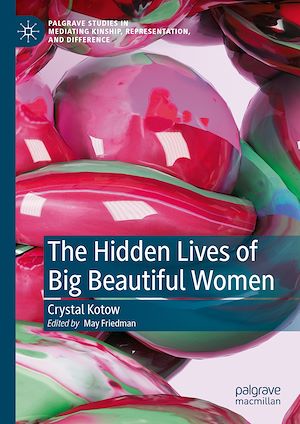 Téléchargez le livre :  The Hidden Lives of Big Beautiful Women