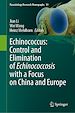 Télécharger le livre :  Echinococcus: Control and Elimination of Echinococcosis with a Focus on China and Europe