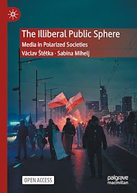 Téléchargez le livre :  The Illiberal Public Sphere