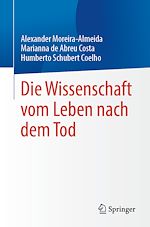 Télécharger le livre :  Die Wissenschaft vom Leben nach dem Tod