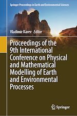 Télécharger le livre :  Proceedings of the 9th International Conference on Physical and Mathematical Modelling of Earth and Environmental Processes