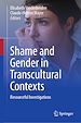 Télécharger le livre :  Shame and Gender in Transcultural Contexts
