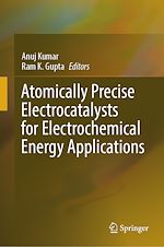Télécharger le livre :  Atomically Precise Electrocatalysts for Electrochemical Energy Applications