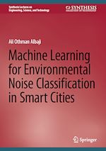 Télécharger le livre :  Machine Learning for Environmental Noise Classification in Smart Cities