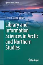 Télécharger le livre :  Library and Information Sciences in Arctic and Northern Studies