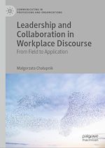 Télécharger le livre :  Leadership and Collaboration in Workplace Discourse