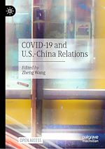 Télécharger le livre :  COVID-19 and U.S.-China Relations