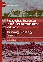 Télécharger le livre :  Pedagogical Encounters in the Post-Anthropocene, Volume 2