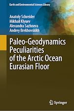 Télécharger le livre :  Paleo-Geodynamics Peculiarities of the Arctic Ocean Eurasian Floor