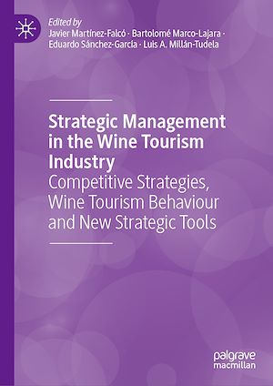Téléchargez le livre :  Strategic Management in the Wine Tourism Industry