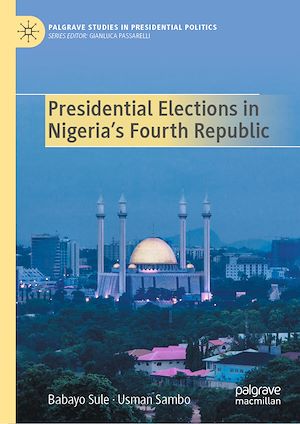 Téléchargez le livre :  Presidential Elections in Nigeria's Fourth Republic