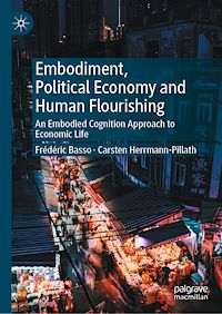 Téléchargez le livre :  Embodiment, Political Economy and Human Flourishing