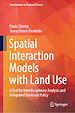 Télécharger le livre :  Spatial Interaction Models with Land Use