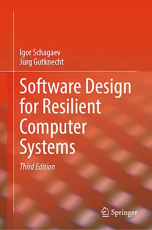 Téléchargez le livre :  Software Design for Resilient Computer Systems