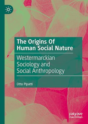 Téléchargez le livre :  The Origins Of Human Social Nature