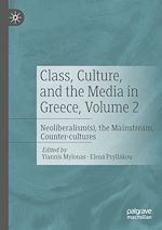 Télécharger le livre :  Class, Culture, and the Media in Greece, Volume 2