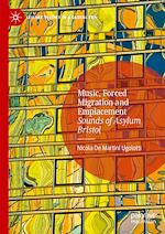 Télécharger le livre :  Music, Forced Migration and Emplacement
