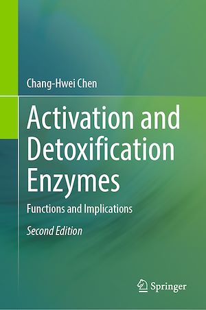 Téléchargez le livre :  Activation and Detoxification Enzymes