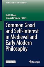 Download this eBook Common Good and Self-Interest in Medieval and Early Modern Philosophy