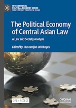 Télécharger le livre :  The Political Economy of Central Asian Law