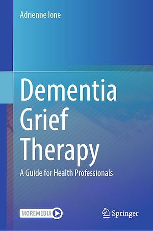 Download the eBook: Dementia Grief Therapy