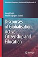 Télécharger le livre :  Discourses of Globalisation, Active Citizenship and Education